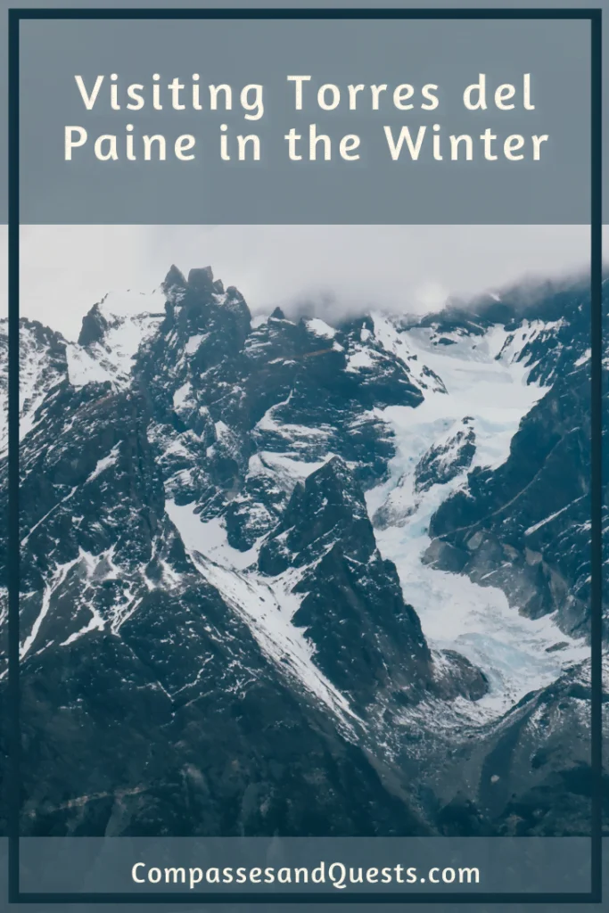 Visiting Torres del Paine in the Winter Pin