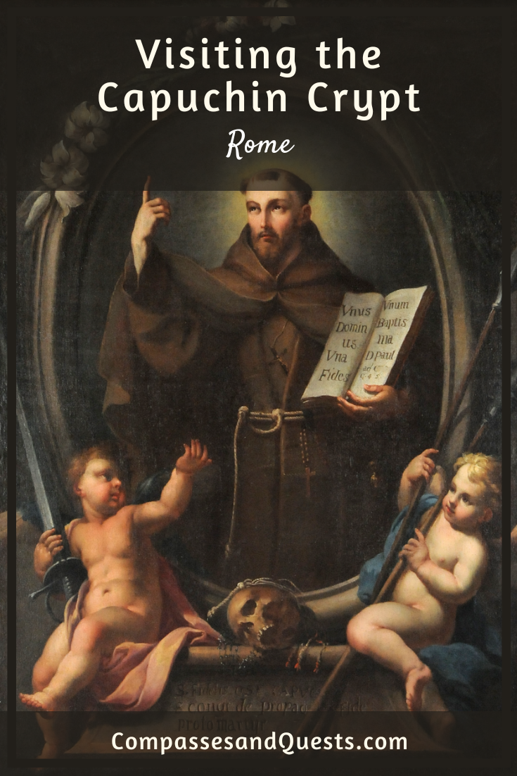 Visiting the Capuchin Crypt & Museum - Rome - Compasses & Quests